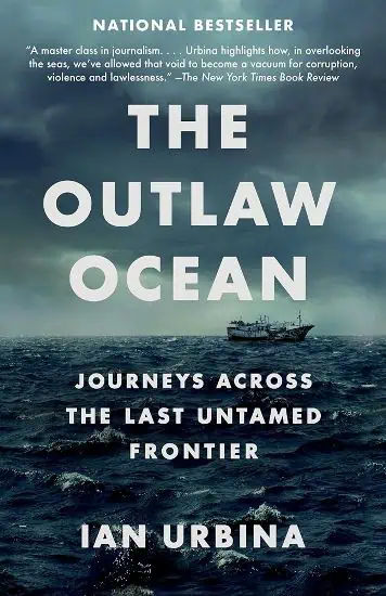 The Outlaw Ocean The Outlaw Ocean