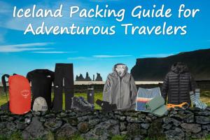 Iceland Packing Guide for Adventurous Travelers